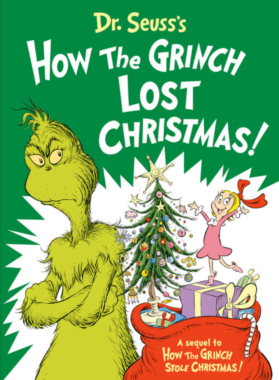 Christmas Cheer All Year Dr. Seuss's How the Grinch Lost Christmas! Book