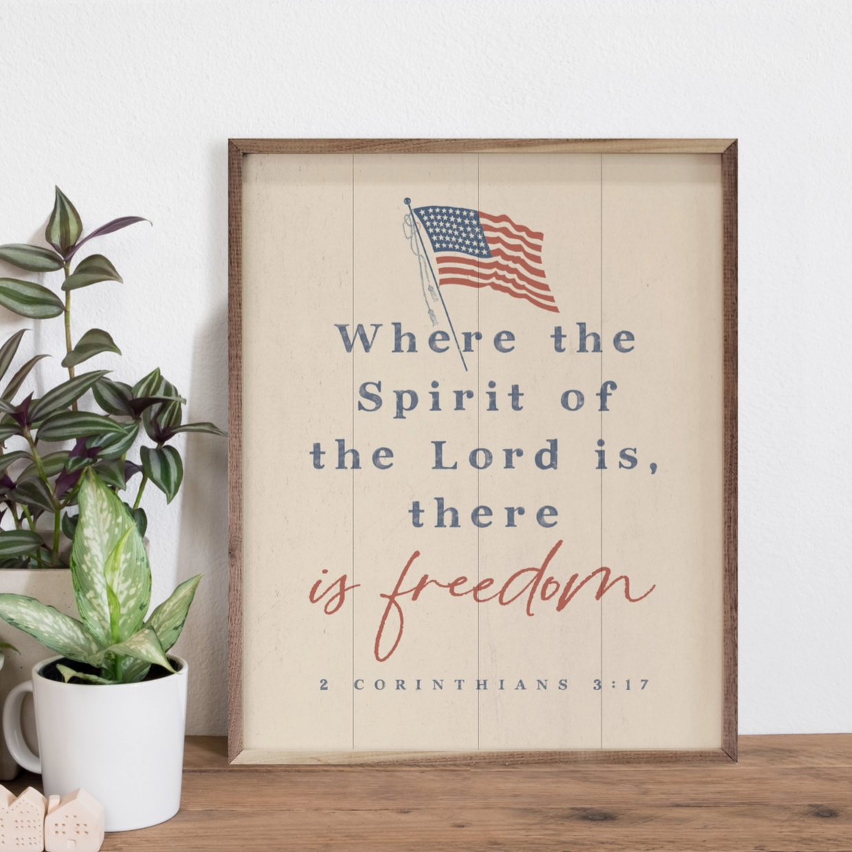 The Canton Christmas Shop Spirit of the Lord is Freedom Scripture Box Sign Patriotic USA American Flag Bible verse 2 Corinthians 3 17