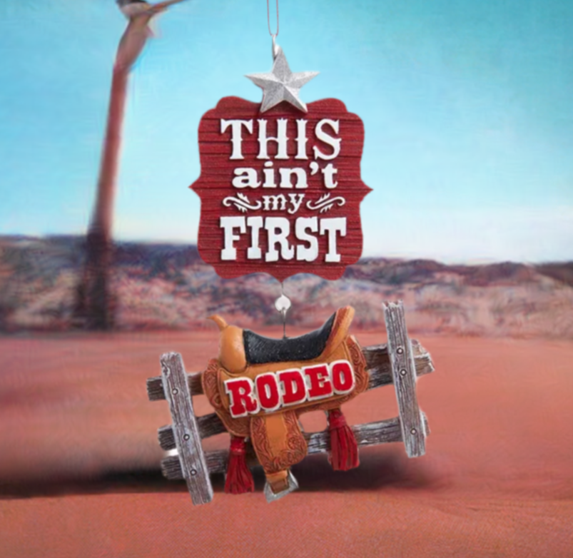 Christmas Cheer All Year This Aint My First Rodeo Ornament by Kurt Adler