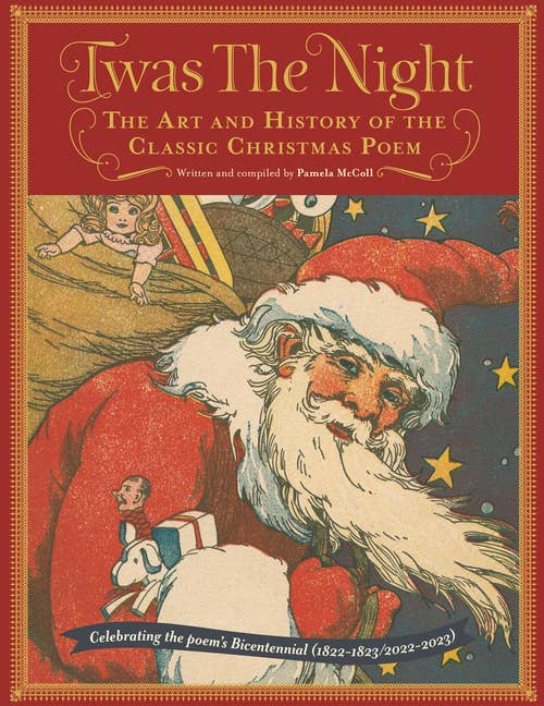 Twas the Night The Art of History of the Classic Christmas Poem Christmas Cheer All Year